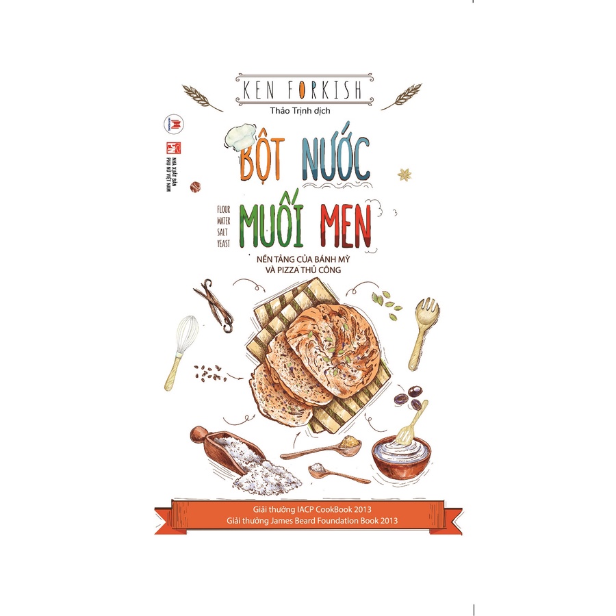 Sách - Bột Nước Muối Men: Nền Tảng Của Bánh Mỳ Và Pizza Thủ Công