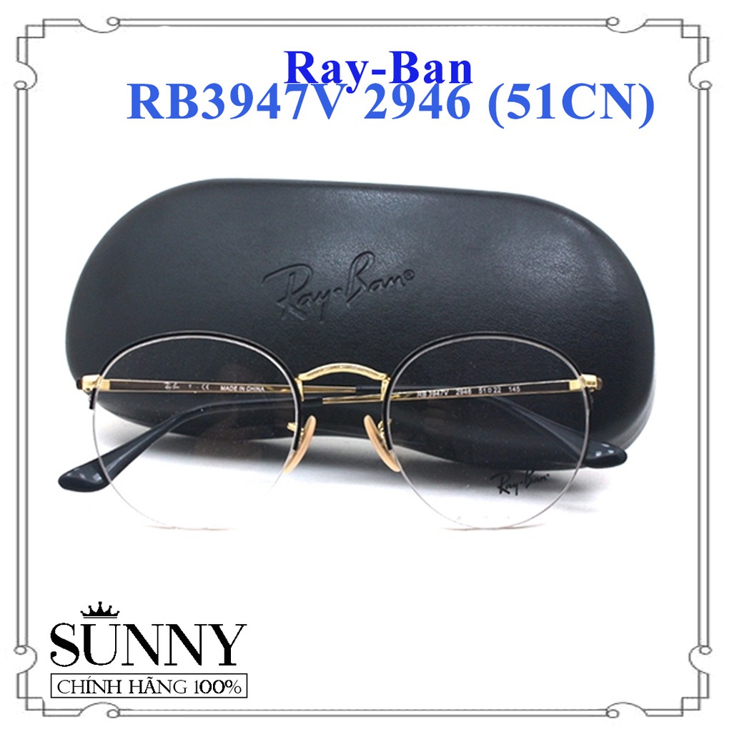 RB3947V 2946 (51CN) - Gọng kính Rayban chính hãng, bảo hành toàn quốc, thiết kế dễ đeo bảo vệ mắt
