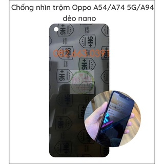 Dán cường lực chống nhìn trộm Oppo A54 (4G/5G) / A74 (4G/5G) / A94 (4G/5G) dẻo nano