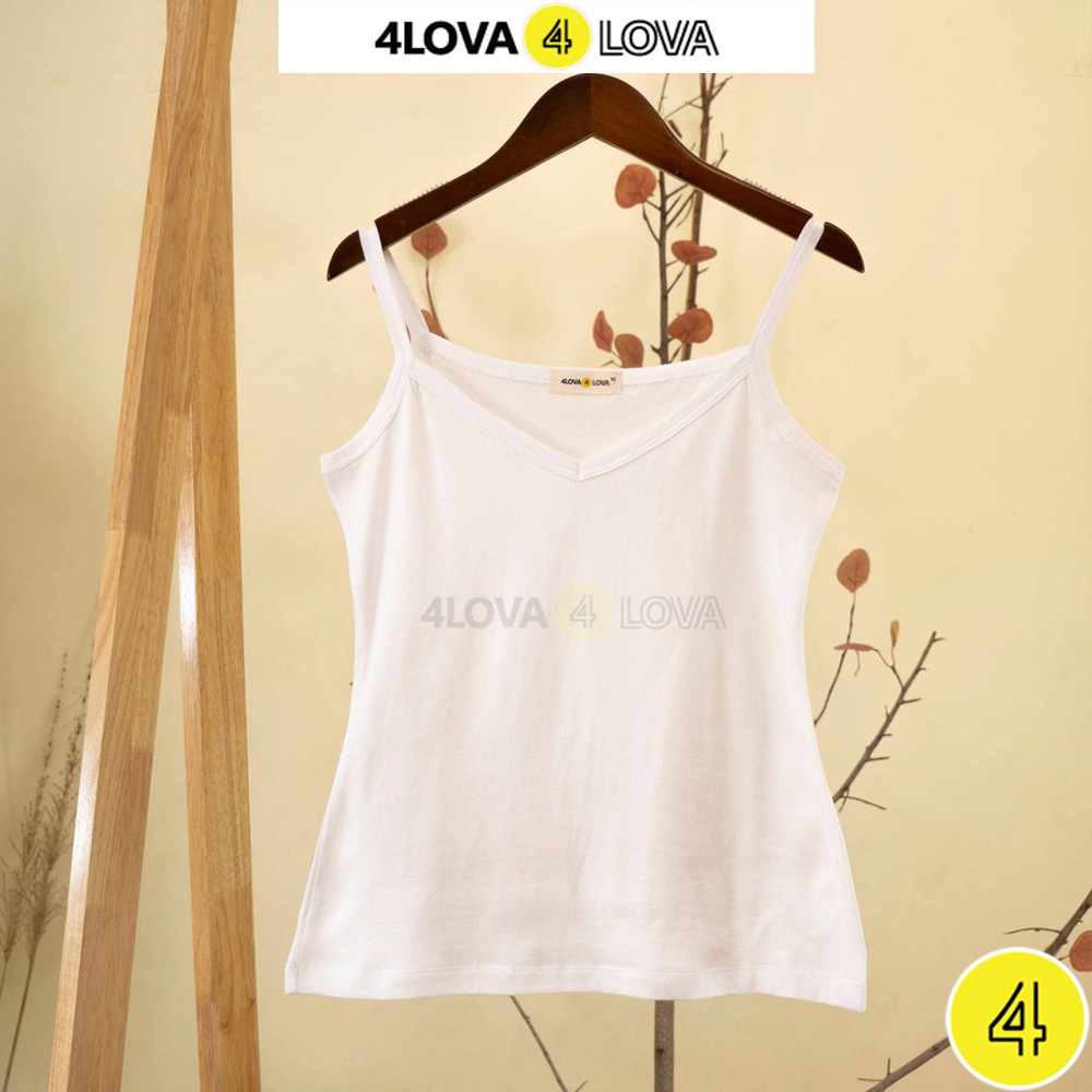 Áo 2 dây nữ cổ tim 4LOVA chất liệu thun 100% cotton dáng ôm mềm mại, quyến rũ