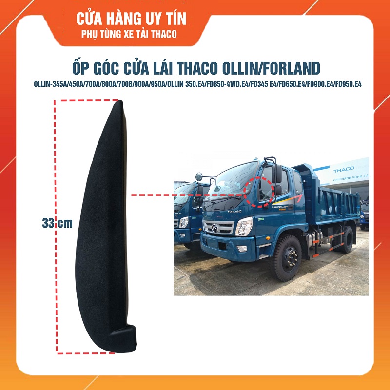 Ốp tam giác góc cửa lái Thaco Ollin OLLIN-345A/450A/700A/800A/700B/900A/950A/OLLIN 350.E4/FD850-4WD.E4/FD345 E4/FD650.E4