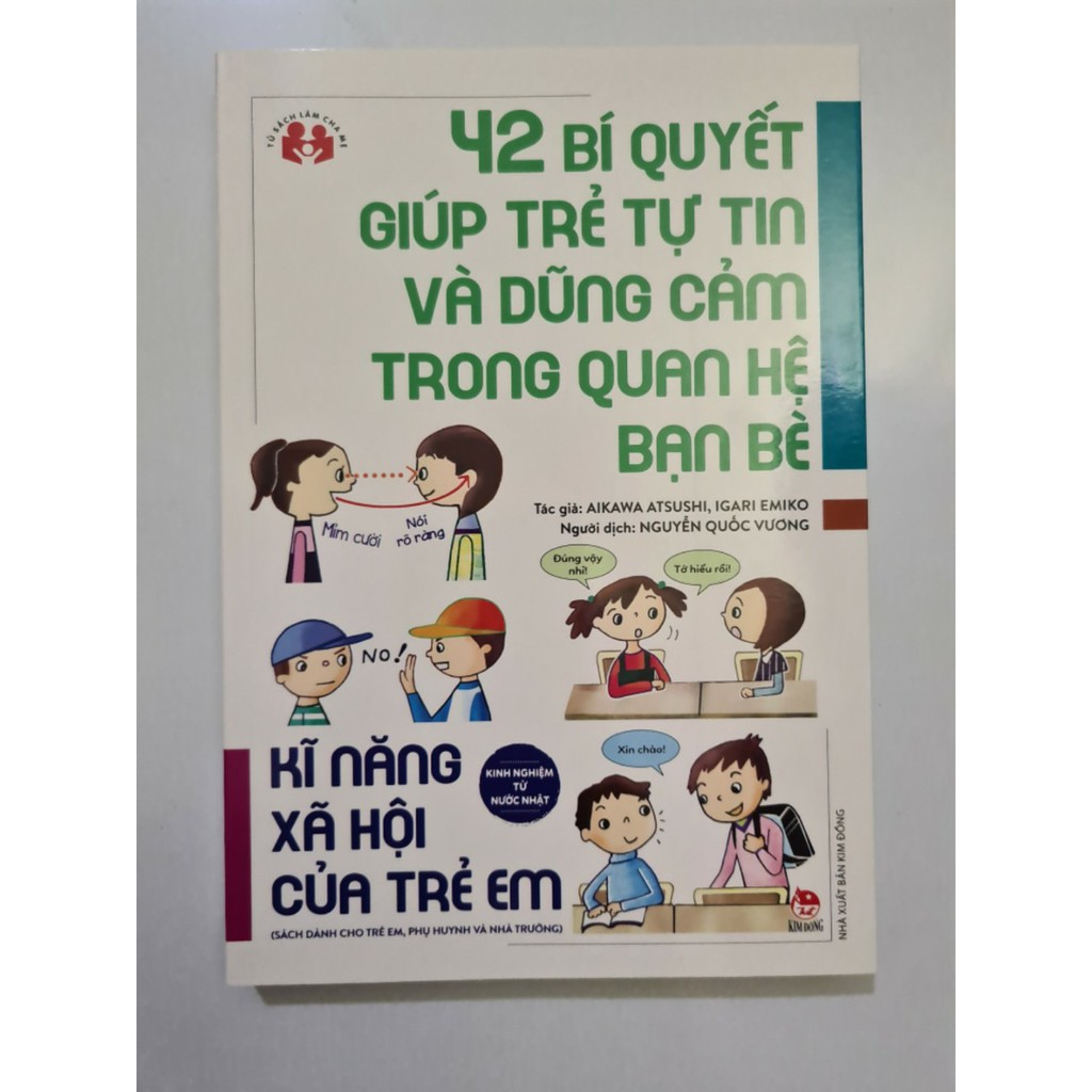 Sách- 42 bí quyết giúp trẻ tự tin và dũng cảm trong quan hệ bạn bè- NXB Kim Đồng