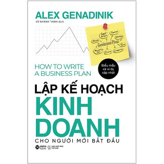 Sách - Lập Kế Hoạch Kinh Doanh Cho Người Mới Bắt Đầu - Hướng dẫn từ A đến Z - Gồm các biểu mẫu & ví dụ cập nhật