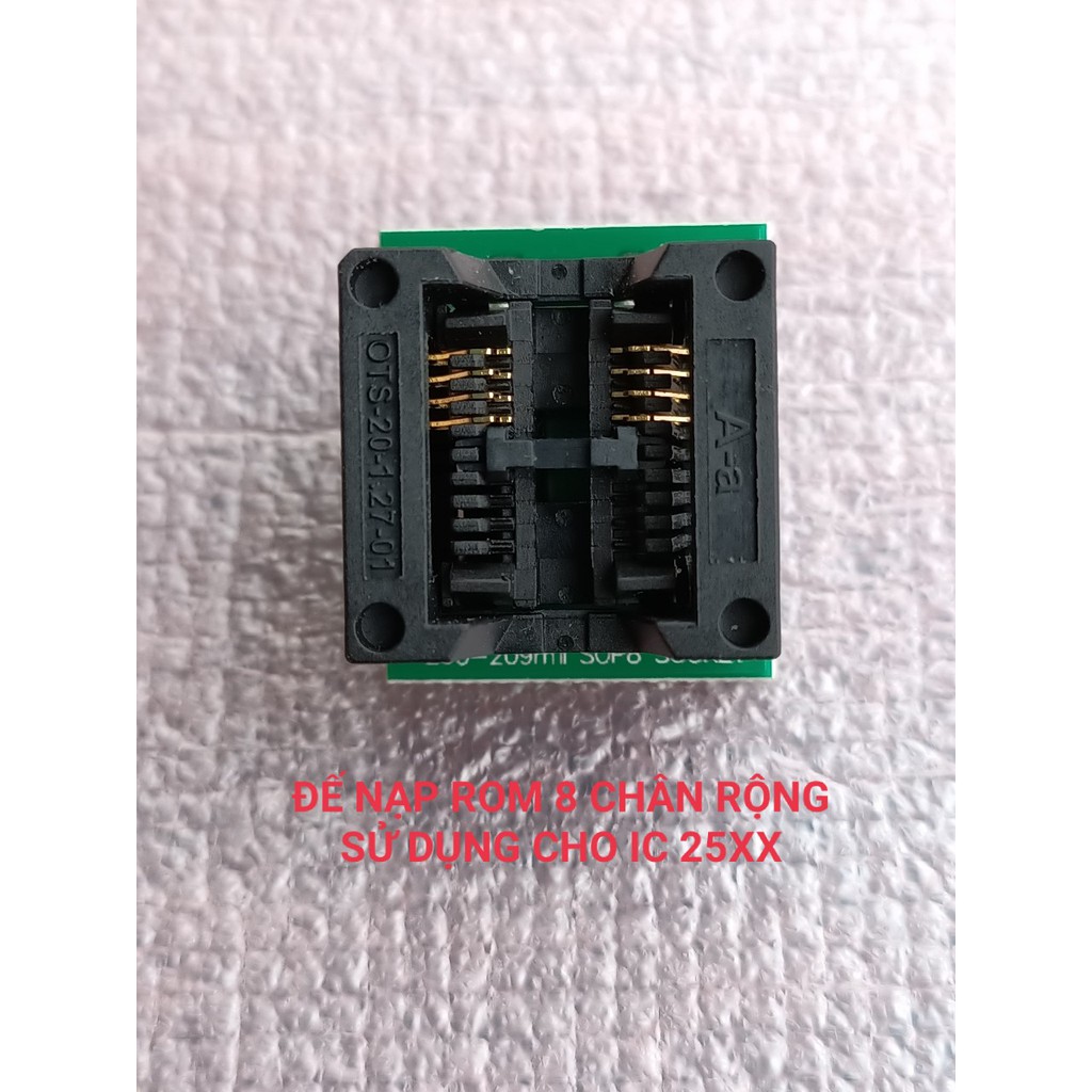 ĐẾ NẠP ROM 8 CHÂN RỘNG 200-209mil SOP8 SOCKET DÙNG CHO IC 25xx (OTS- 20-1.27-01)