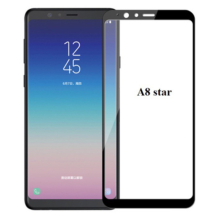 [SALE OFF 10%] Kính cường lực Full màn các dòng Samsung A9pro, A9(2018), A8star, A8plus, A8, A750,A720, A6plus, A520