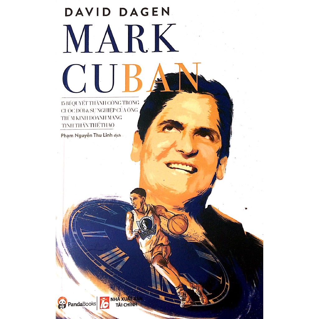 Sách - Mark Cuban - 15 Bí Quyết Thành Công Trong Cuộc Đời Và Sự Nghiệp Của Ông Trùm Kinh Doanh Mang Tinh Thần Thể Thao