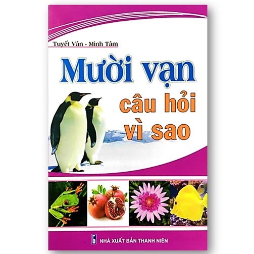 Sách - Mười Vạn Câu Hỏi Vì Sao (Bìa tím)