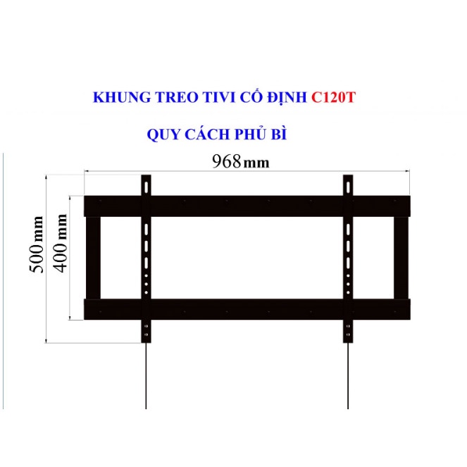 KHUNG TREO TIVI CỐ ĐỊNH 65" - 120" C120T