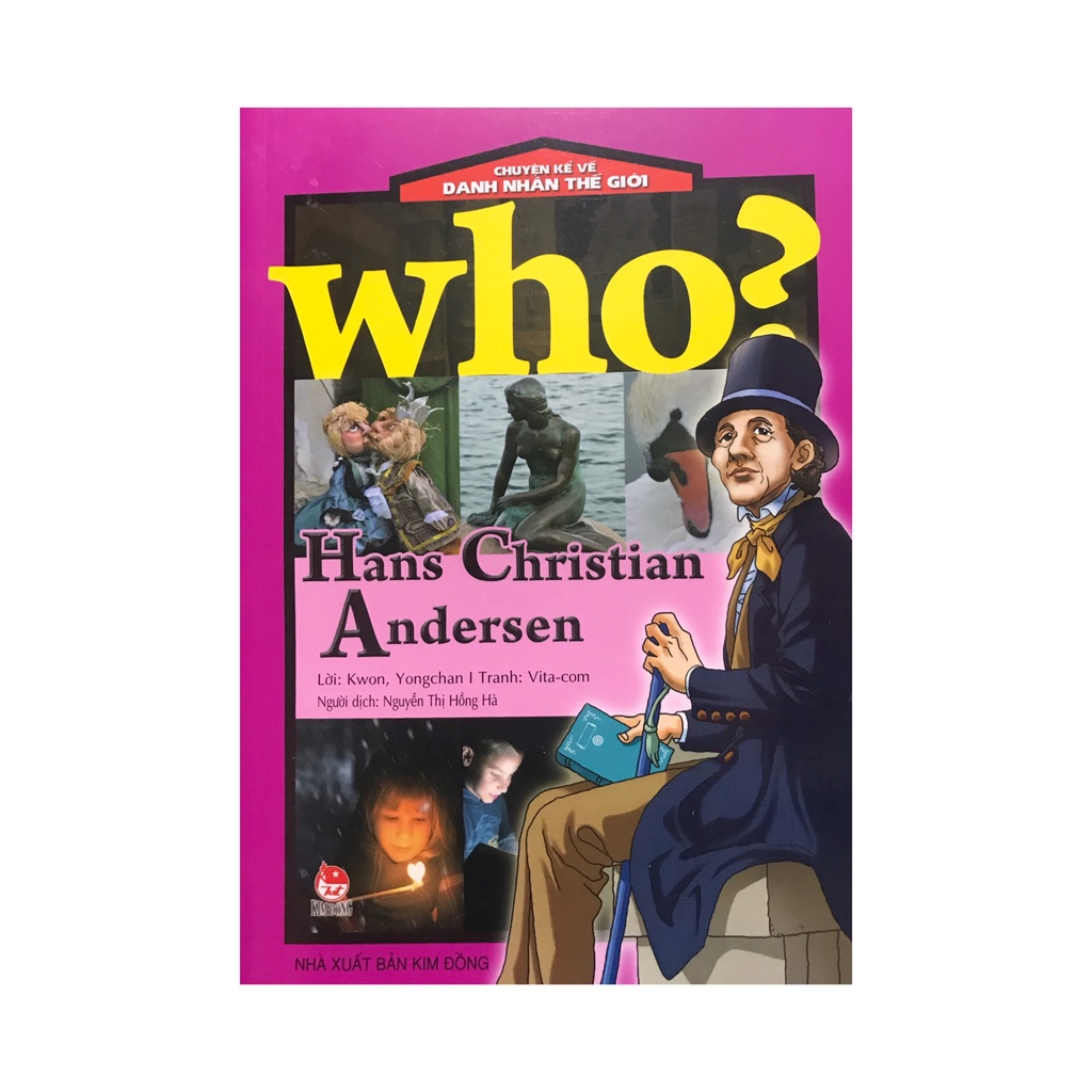 Sách - Chuyện kể về danh nhân thế giới Who? Hans Christian Andersen