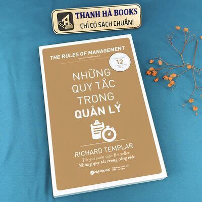 Sách - The Rules Of Management - Những Quy Tắc Trong Quản Lý - Thanh Hà Books