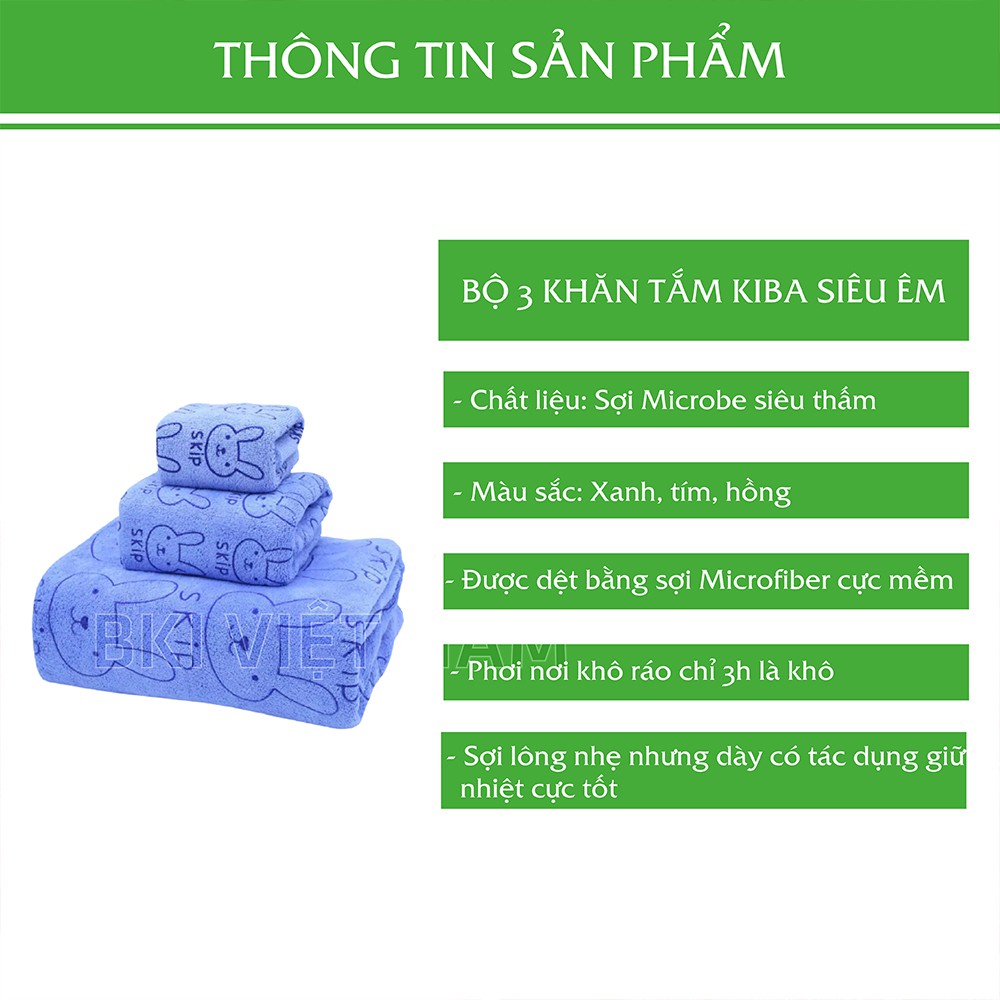 Bộ 3 Khăn, Tắm, Lau Đầu, Lau Mặt KIBA THÁI Êm Ái Chất Liệu Sợi Microbe Thấm Hút Tốt- BO3KHANKIBA