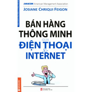 Sách - Bán Hàng Thông Minh Qua Điện Thoại Và Internet