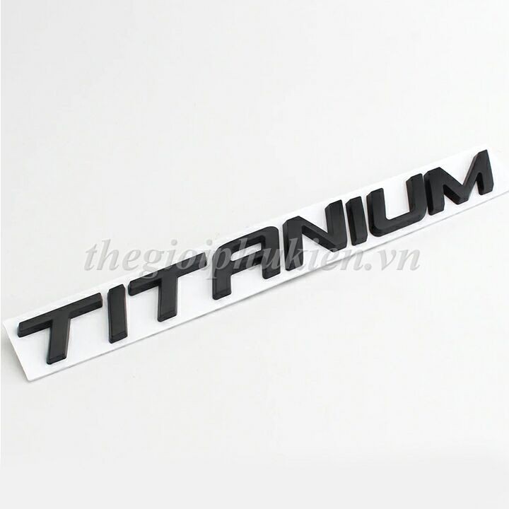 Logo chữ TITANIUM 3D nổi dán trang trí Ô tô( hàng chất )