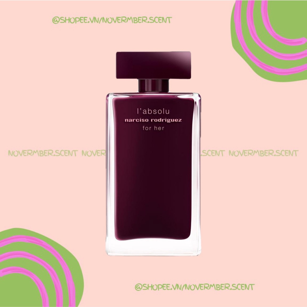 ❣ Nước hoa Narciso Rodriguez For Her L'Absolu EDP - ᴛᴇsᴛᴇʀ 5ᴍʟ/10ᴍʟ/20ᴍʟ