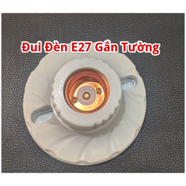 Đui đèn E27 Xoáy Gắn Tường (đường kính 10 cm)