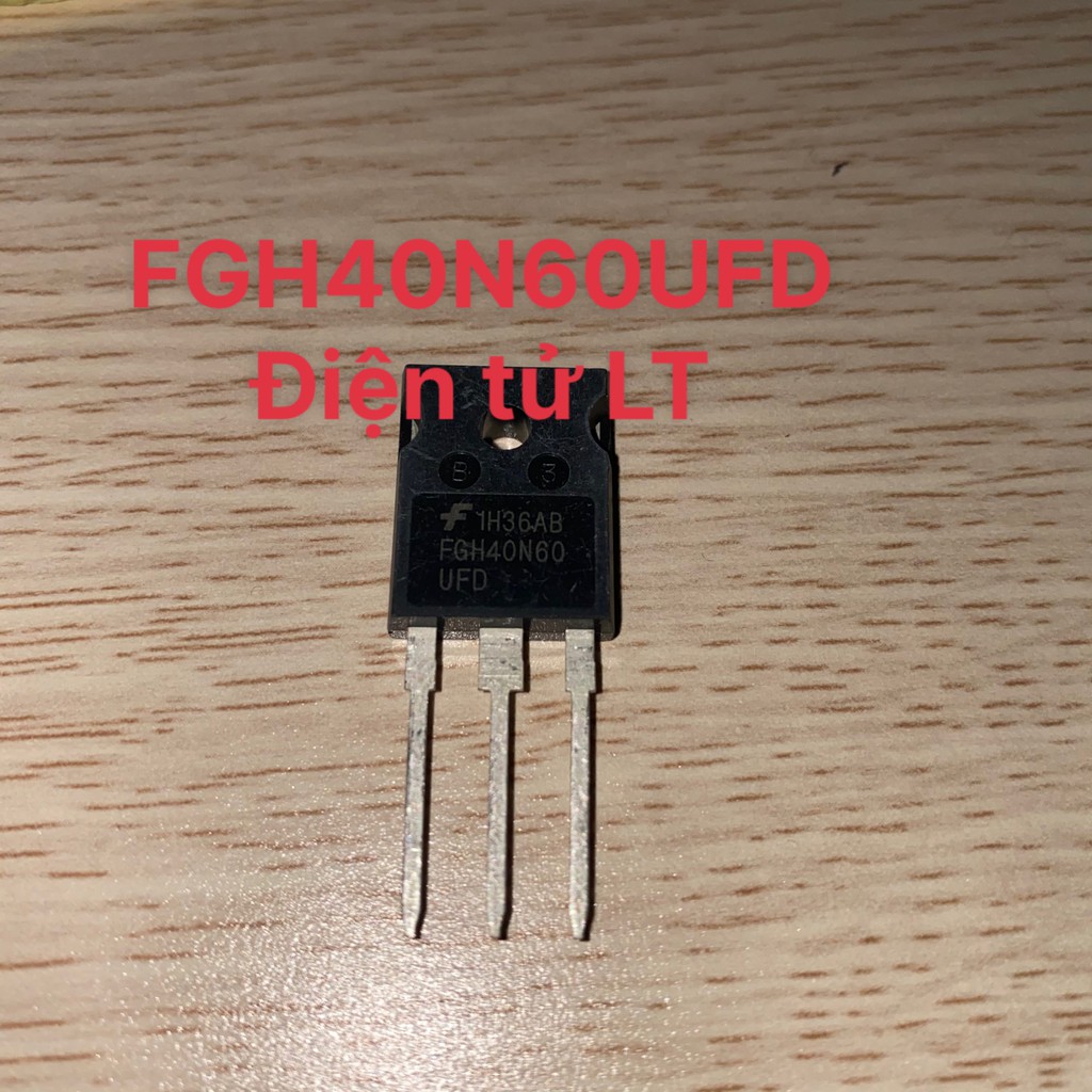 FGH40N60UFD TO247 IGBT 40A 600V Nhập khẩu mới