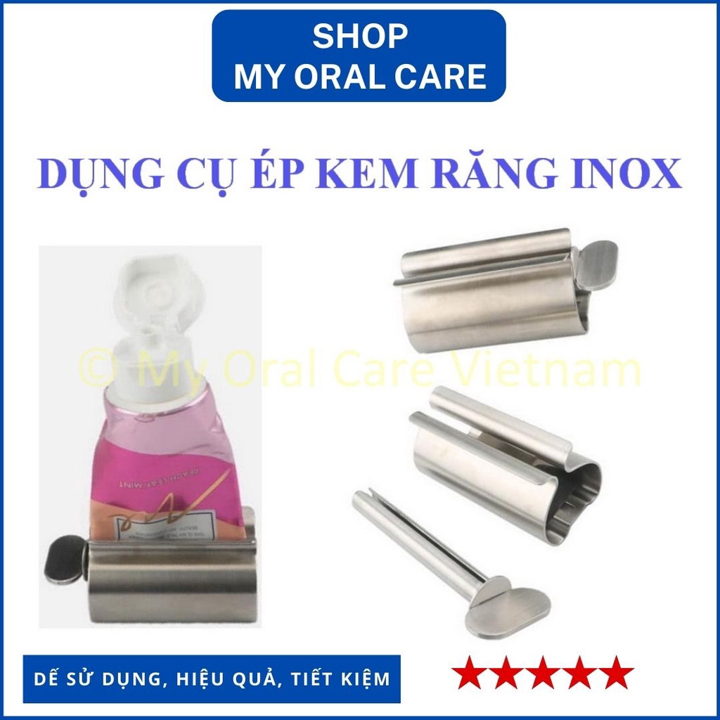 Dụng cụ giúp tiết kiệm, bóp kem đánh răng bằng Inox, ép, vắt, nặn hết các loại gel, bột nhão trong ống nhựa-My Oral Care