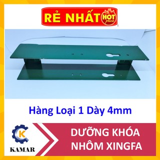 Dưỡng Khóa Nhôm XingFa Loại Dày