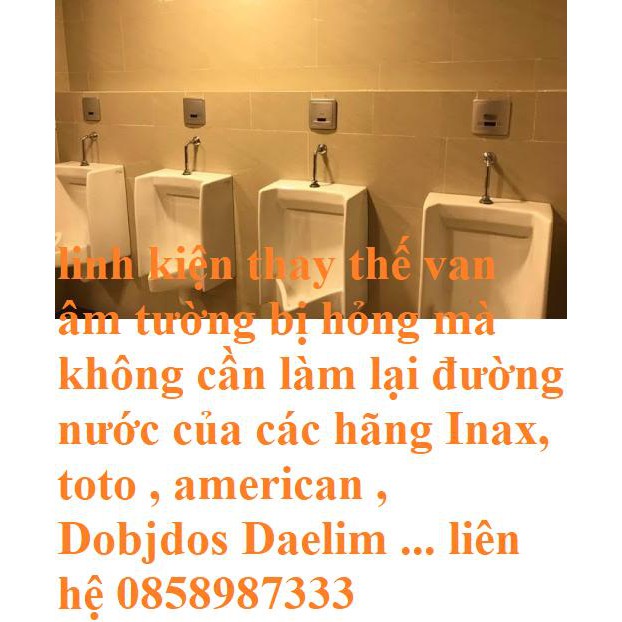 Linh kiện thay thế Van xả tiểu nam liền sứ bị hỏng cảm ứng của tất cả các hãng toto , inax, american .....