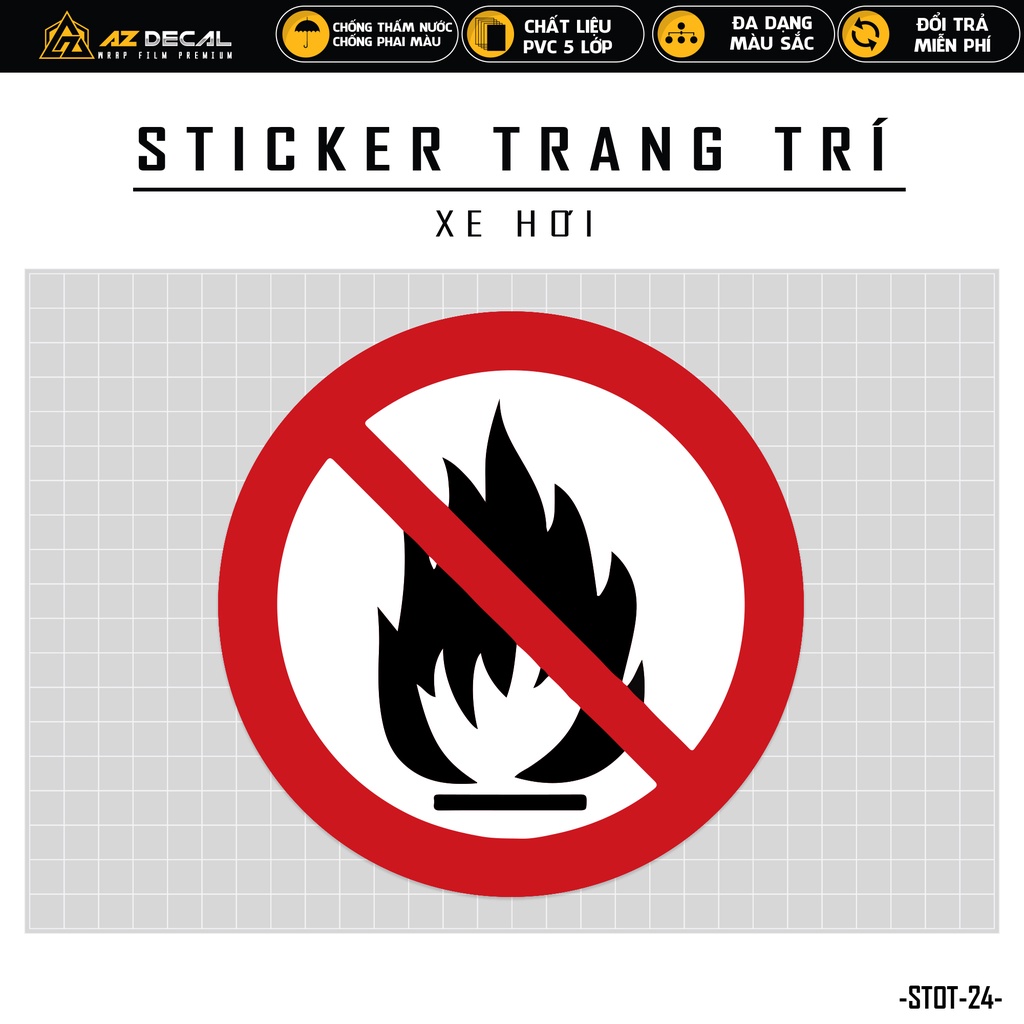 Sticker Ô Tô Biển Báo Cấm Lửa | STOT-24 | Tem Decal Dán Xe Ô tô Sườn Cửa Kính Lái Cản Sau... Chống Nước