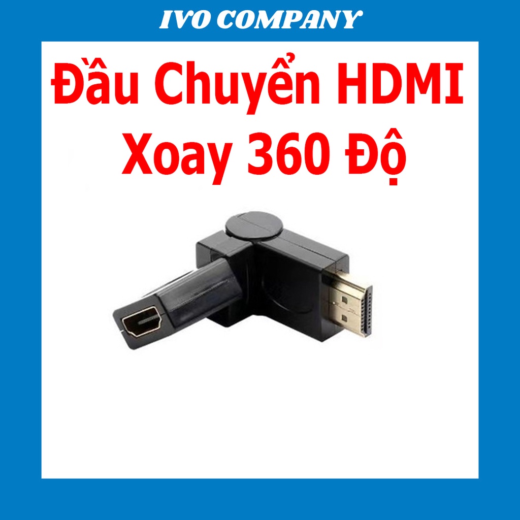 Đầu Chuyển Góc HDMI Đực Cái 360 Độ
