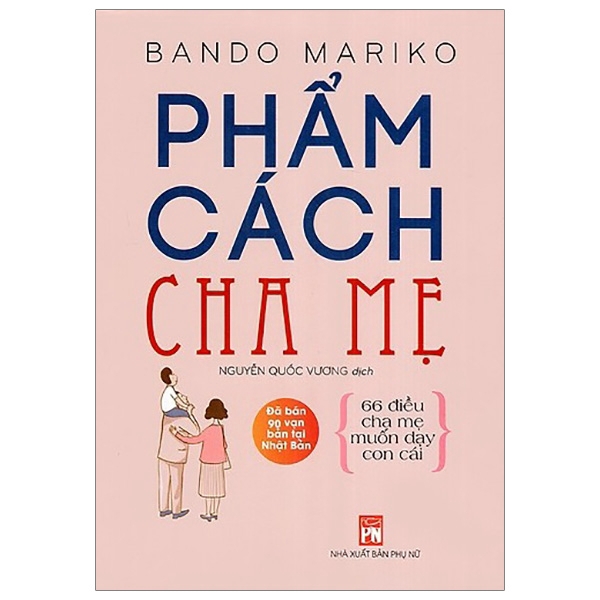 Sách - Phẩm Cách Cha Mẹ (Tái Bản)