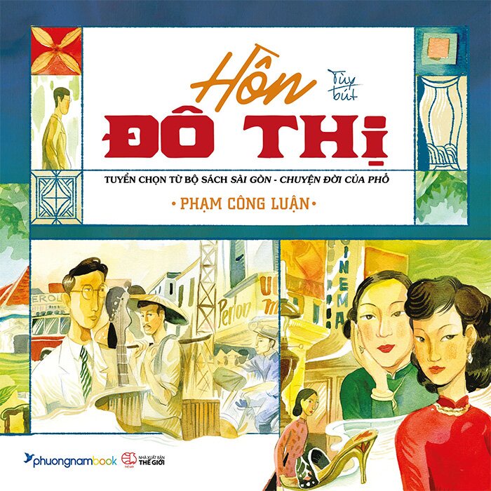 Sách Hồn Đô Thị - Tuyển Chọn Từ Bộ Sách Sài Gòn - Chuyện Đời Của Phố - pnam