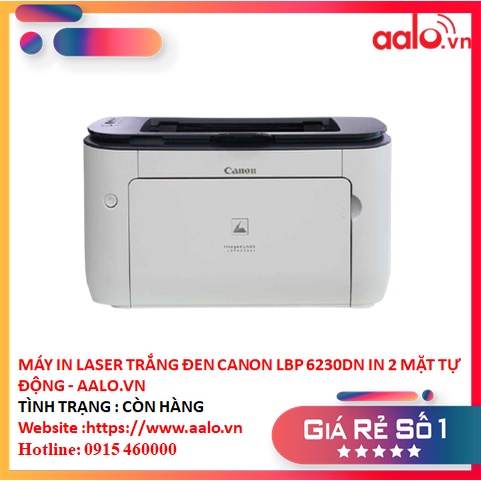 MÁY IN LASER TRẮNG ĐEN CANON LBP 6230DN IN 2 MẶT TỰ ĐỘNG - AALO.VN