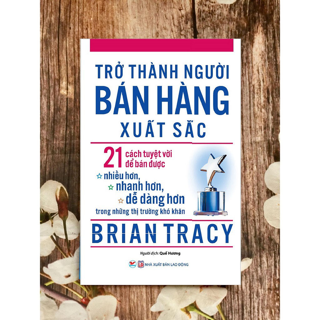 Sách - Trở Thành Người Bán Hàng Xuất Sắc (Tái Bản 2020)