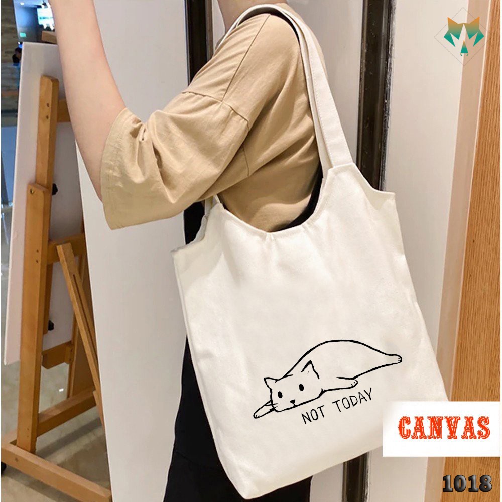 TÚI TOTE TRẮNG CHẤT VẢI CANVAS 1018 481 MÈO LƯỜI NOT TODAY DỄ THƯƠNG HÀNG CHUẨN ĐẸP