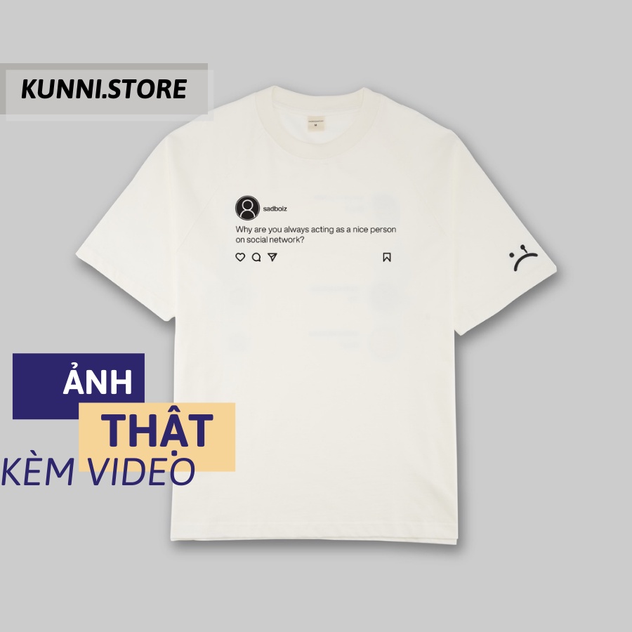 Áo thun nam nữ sad boiz sadtagram, Áo thun tay lỡ form rộng Sadboiz Sadtagram chất cotton co dãn thêu logo KUNNI25