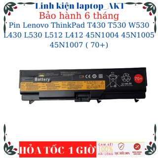 Pin Laptop Lenovo ThinkPad T420 T430 T530 W530 L430 L530 L512 L412 45N1004 45N1005 45N1007 ( 70+)