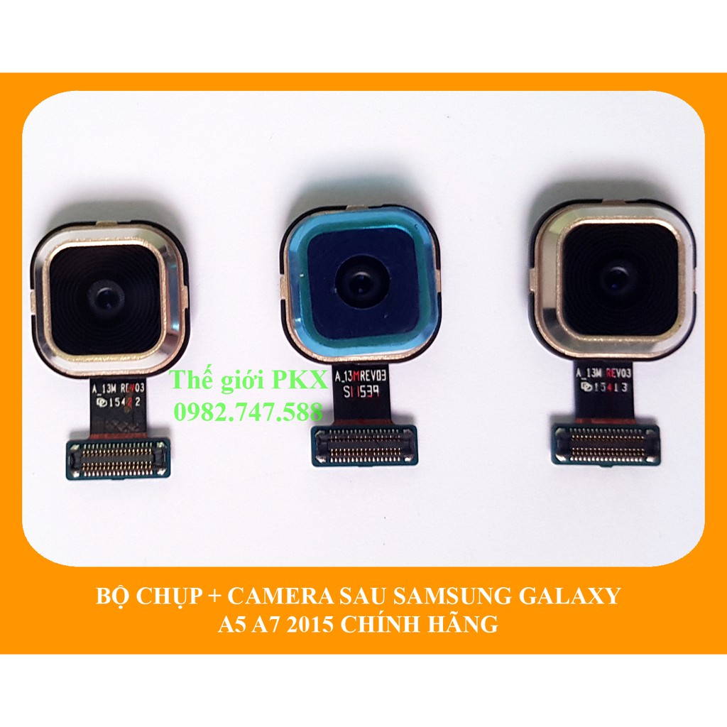 Camera Sau Samsung Galaxy A5 2015 | Galaxy A7 2015 chính hãng A500 A700