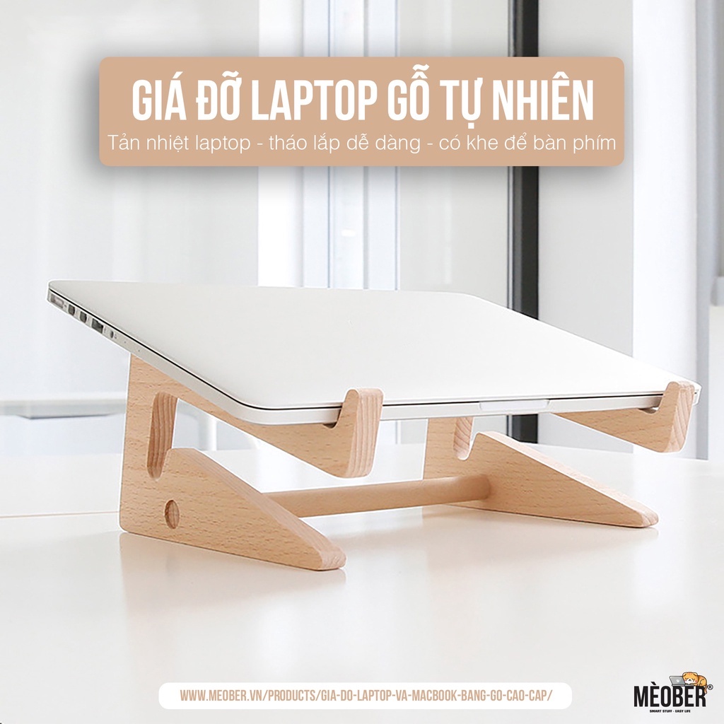 Kệ ,Giá Đỡ Laptop Và Macbook Bằng Gỗ Cao Cấp by Meober, hỗ trợ tản nhiệt, Có Khe Để Bàn Phím, Dễ tháo lắp