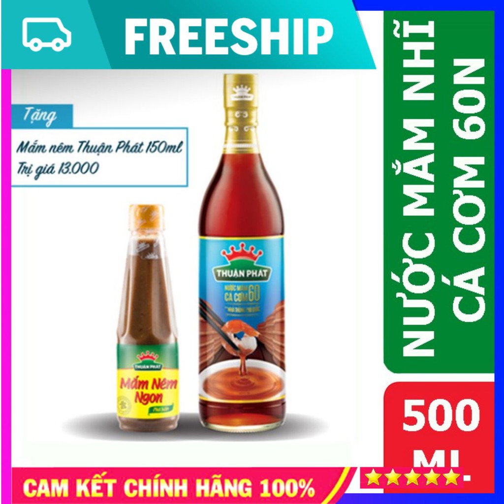 Nước Mắm Cá Cơm Thuận Phát độ đạm 60 500ml tặng mắm nêm 150ml Không Chất Bảo Quản và Màu Tổng Hợp