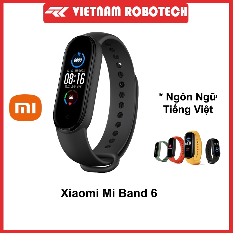 Vòng đeo tay thông minh Xiaomi Mi Band 6 - Bản Nội địa - Có Tiếng Việt - Bảo hành 1 tháng