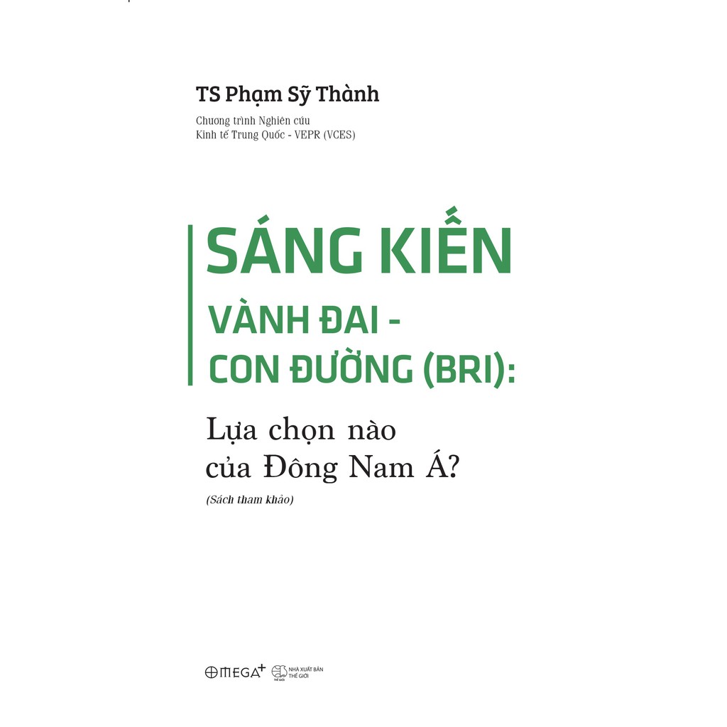 Sách - Sáng Kiến Vành Đai - Con Đường (BRI): Lựa Chọn Nào Của Đông Nam Á?