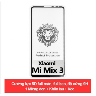 Cường Lực Full 5D Full Màn Full Keo Cho Xiaomi Xiaomi Mi Mix 3 Tặng Keo Hở Viền