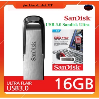 Usb 3.0 sandisk ultra flair cz73 128gb -> 16gb tốc độ nhanh