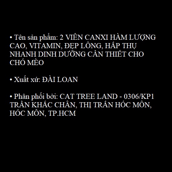 2 VIÊN CANXI HÀM LƯỢNG CAO, VITAMIN, ĐẸP LÔNG, HẤP THỤ NHANH DINH DƯỠNG CẦN THIẾT CHO CHÓ MÈO