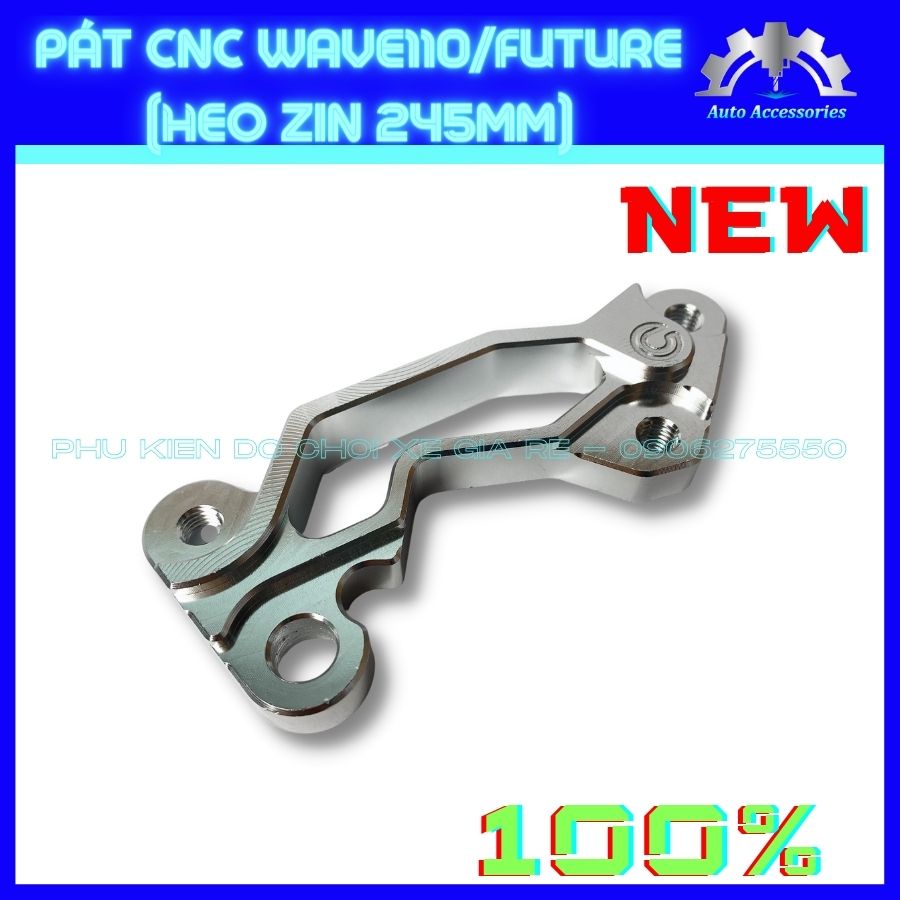 PÁT CNC - Pát Trước xe Wave110 Future gắn Heo Zin theo xe, đi đĩa size 245mm -  Công nghệ CNC sắc xảo, tỷ mỉ, bóng bẩy