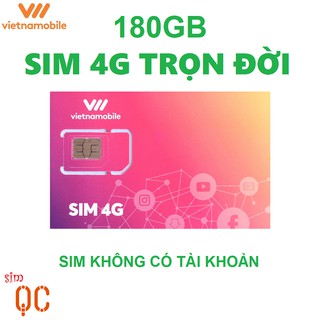 Sim 4G vietnamobile trọn đời 180GB không có tài khoản sử dụng toàn quốc