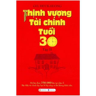 Sách - Thịnh Vượng Tài Chính Tuổi 30 - Tập 2 (Tái Bản 2018)
