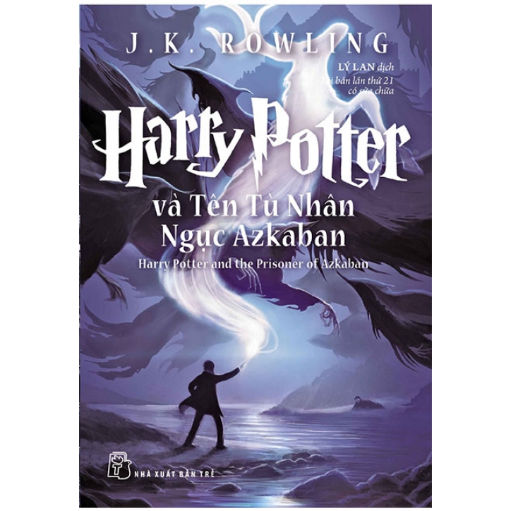 Sách Harry Potter Và Tên Tù Nhân Ngục Azkaban - Tập 3 (Tái bản năm 2017) (Tặng Kèm 1 Bookmark  – Số Lượng Giới Hạn)