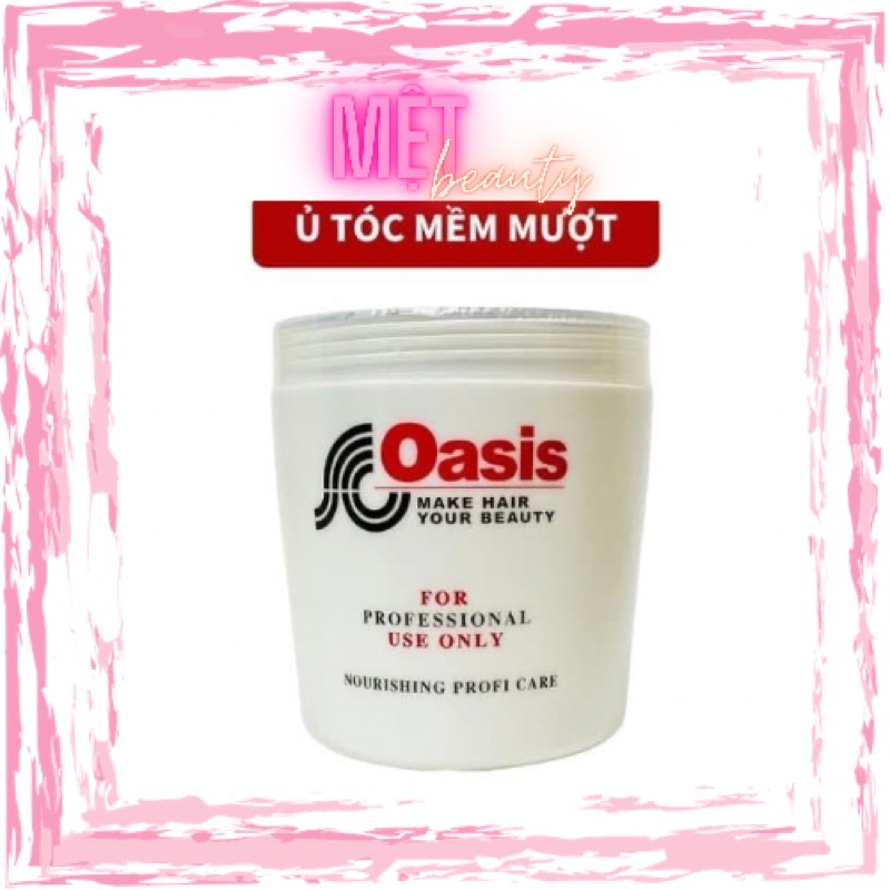 🔰GIÁ TỐT🔰KEM Ủ TÓC OASIS 1000ml GIÚP TÓC MỀM MƯỢT, PHỤC HỒI TÓC HƯ TỔN, CHẤT KEM ĐẶC THƠM.