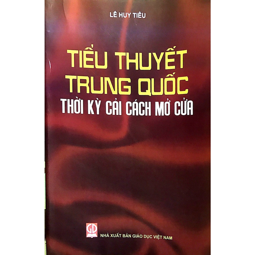 Sách - Tiểu Thuyết Trung Quốc Thời Kỳ Cải Cách Mở Cửa