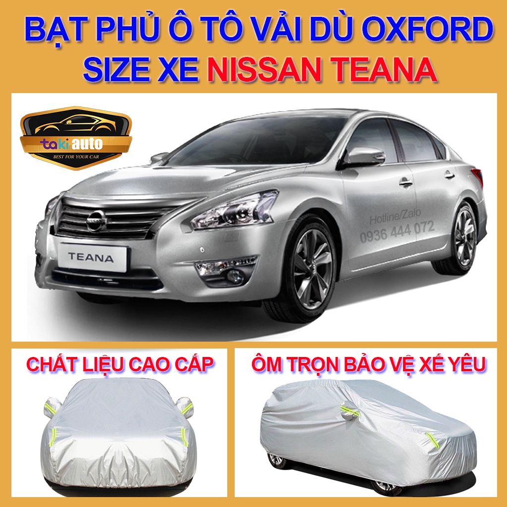 [TEANA- LOẠI VẢI DÙ] Bạt trùm xe ô tô NISSAN TEANA vải dù oxford cao cấp , áo bạt phủ trùm che kín che nắng,mưa