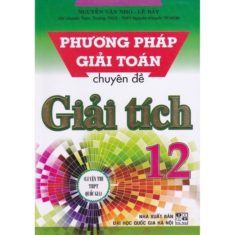 Sách - (Combo 2 cuốn) Phương Pháp Giải Toán Chuyên Đề Đại Số Và Giải Tích 12 + Hình Học 12