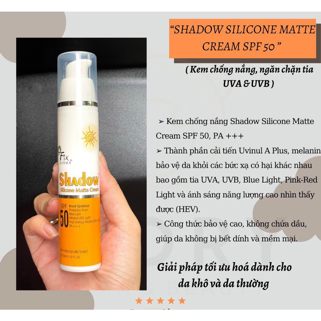 [DATE MỚI-PHÒNG KHÁM DA]Kem Chống Nắng Chống Tia UV Ánh Sáng Xanh Fixderma Shadow Silicone Matte Cream SPF50