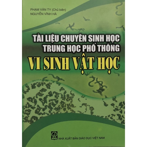 Sách - Tài liệu chuyên Sinh học THPT Vi Sinh Vật Học